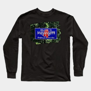 Picture of a Mississippi sign photography Welcome to MS Long Sleeve T-Shirt